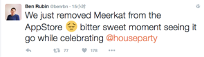 Ben Rubin在推特上宣布 Meerkat 正式下架